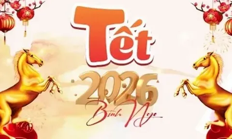 LỊCH NGHỈ TẾT NGUYÊN ĐÁN BÍNH NGỌ 2026 và các chỉ đạo tổ chức vui xuân, đón Tết