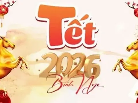 LỊCH NGHỈ TẾT NGUYÊN ĐÁN BÍNH NGỌ 2026 và các chỉ đạo tổ chức vui xuân, đón Tết