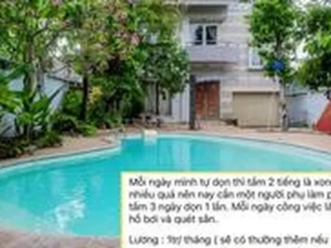 Tuyển người quét lá hồ bơi trong villa ở TP.HCM lương 1 triệu/tháng gây tranh cãi: Chủ nhà lên tiếng